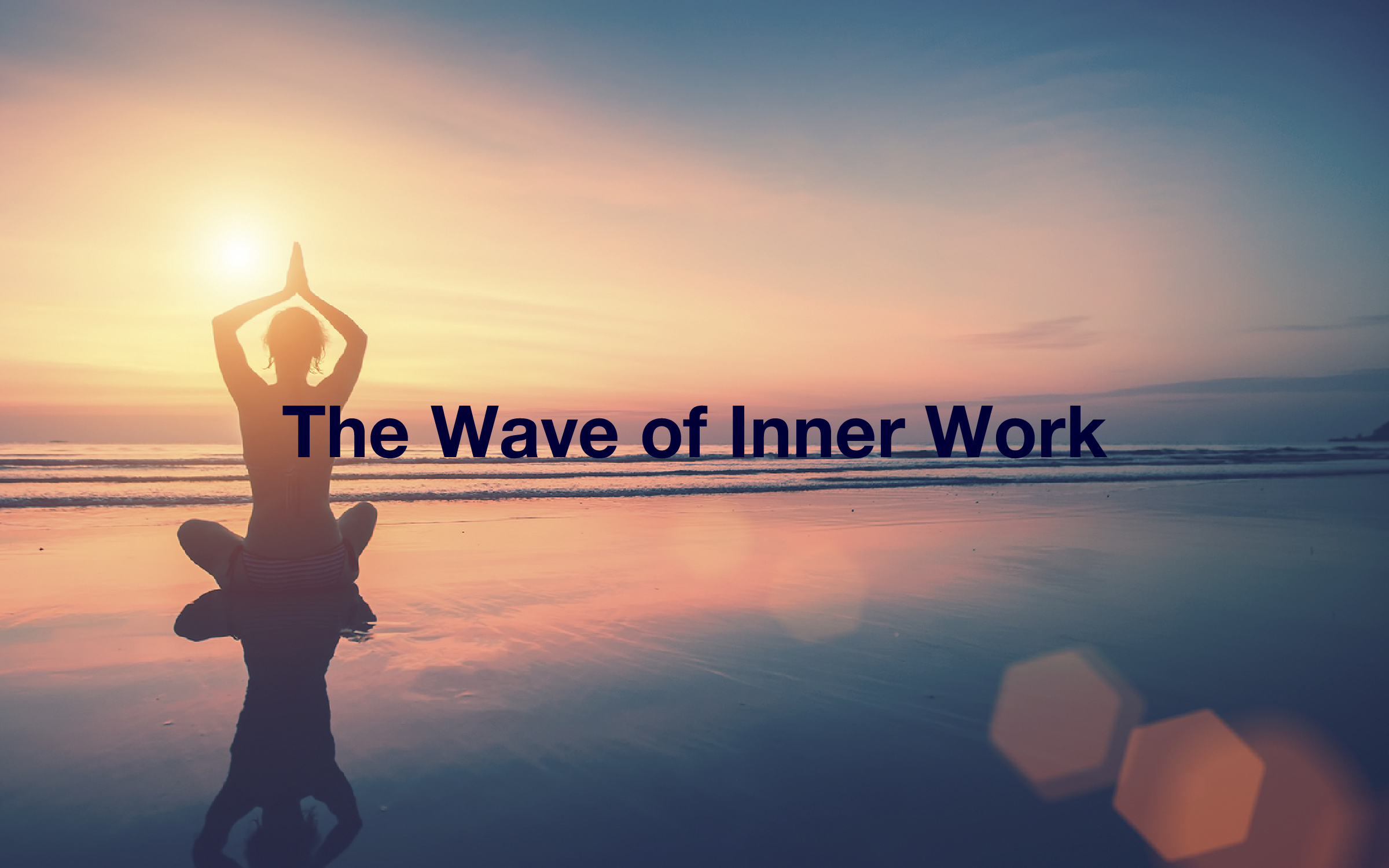 Wave of Inner Work